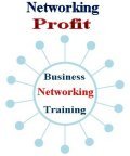Networking Profit, Networking Profit - Business Networking Training Workshops Seminars - England Wales UK , Cheshire Winsford 