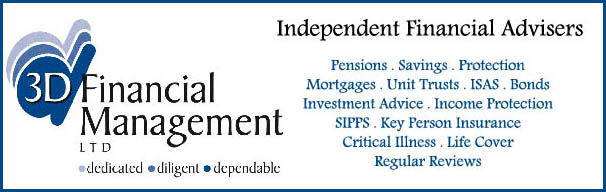3D Financial Management banner, incorporating logo and the folowing relevant words - Pensions, Savings, Protection, Mortgages, Unit Trusts, ISA's, Trusts, Bonds, Investment Advice, Income Protection, SIPPS, Key Person Insurance, Critical Illness, Life Cover and Regular Reviews.