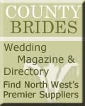 County Brides, County Brides - Wedding Magazine and Directory, Wedding Services, Dresses, Photographers - North West Cheshire Cumbria Lancashire Manchester Merseyside Staffordshire, Lancashire Wigan 