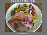 Bacon Jackets from Room At The Top based in Congleton Cheshire. We are a top quality Coffee Shop and Restaurant. We pride ourselves on supplying outstanding food at great prices. We use only the freshest ingredients in our extensive menu which consists of meat dishes, fish dishes, Sunday Roasts, Vegetarian Dishes and Cooked Breakfasts. We also serve a range of Starters and Desserts. We can cater for special functions including Christmas Parties. Although based in Congleton we are within travelling distance of Alderly Edge, Crewe, Holmes Chapel, Biddulph, Macclesfield and Wilmsow